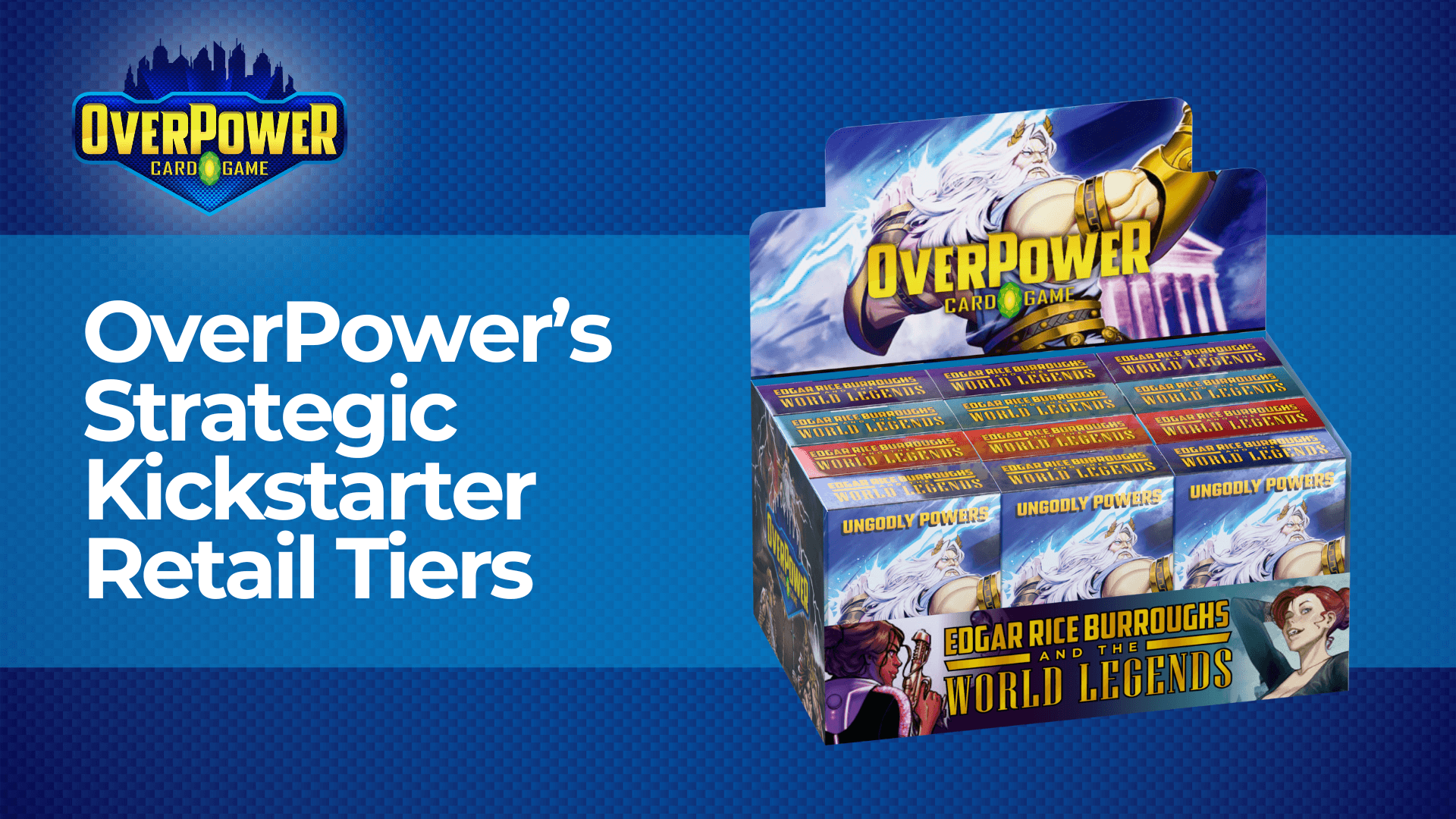 OverPower’s Strategic Kickstarter Retail Tiers