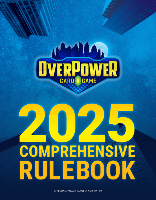 Overpower_Rule Book_Comprehensive_March_2025